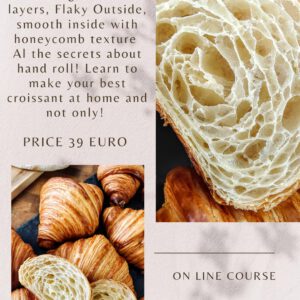 Full Video Course from July 2022 – Complete Guide to Successful Hand Rolled Croissant!